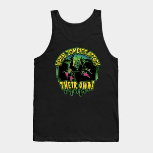 When Zombies Attack their Own! for Zombie Fans Tank Top